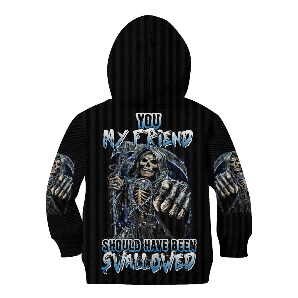 You My Friend Should Have Been Swallowed Kid Hoodie - Wonder Print Shop
