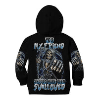 You My Friend Should Have Been Swallowed Kid Hoodie - Wonder Print Shop