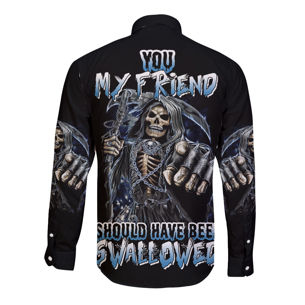 You My Friend Should Have Been Swallowed Long Sleeve Button Shirt - Wonder Print Shop
