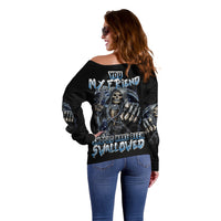 You My Friend Should Have Been Swallowed Off Shoulder Sweater - Wonder Print Shop