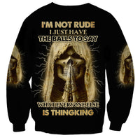 I'm Not Rude I Just Have The Balls Sweatshirt - Wonder Print Shop