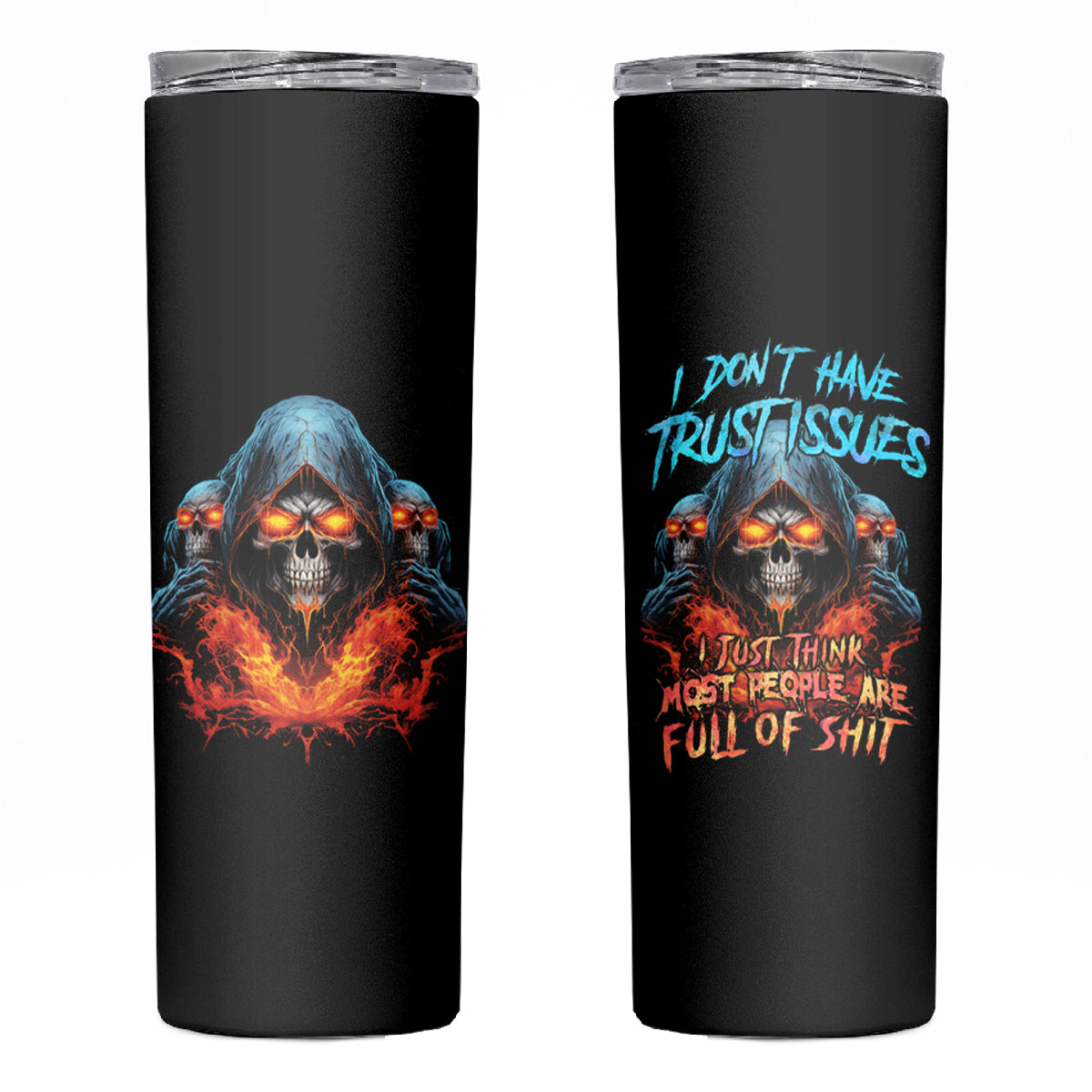 I Don't Have Trust Issues Skinny Tumbler - Wonder Print Shop
