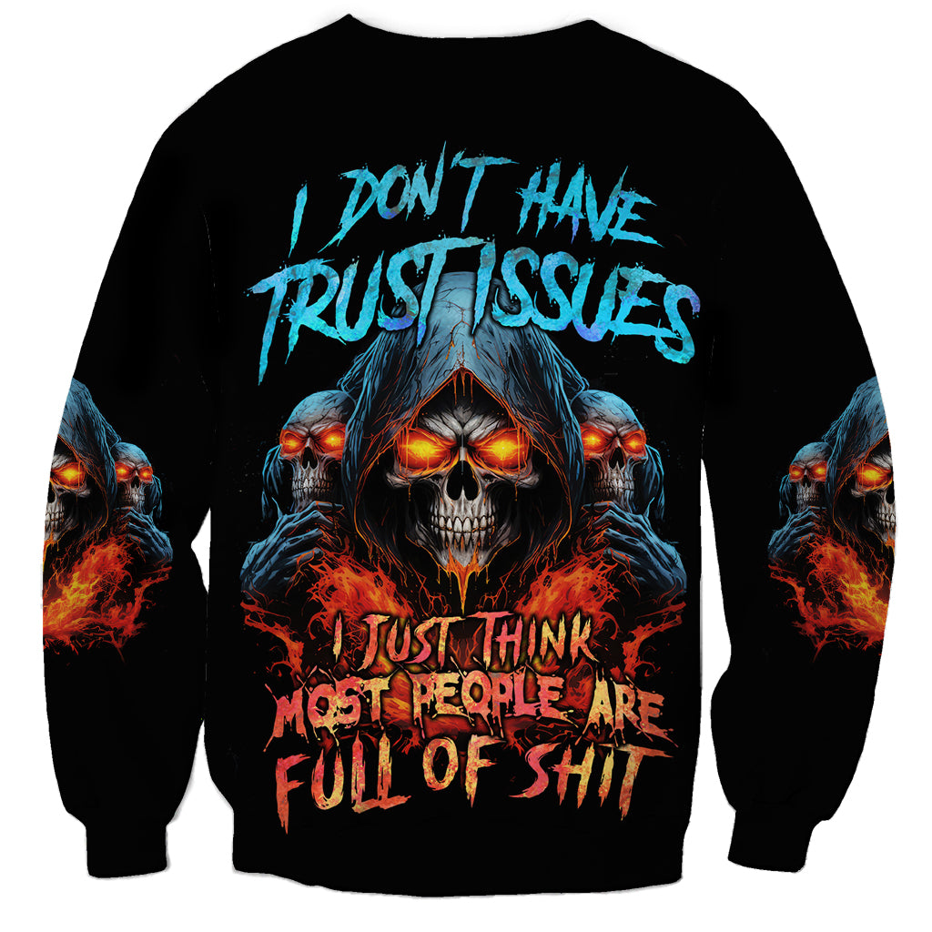 I Don't Have Trust Issues Sweatshirt - Wonder Print Shop