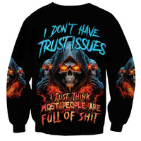 I Don't Have Trust Issues Sweatshirt - Wonder Print Shop
