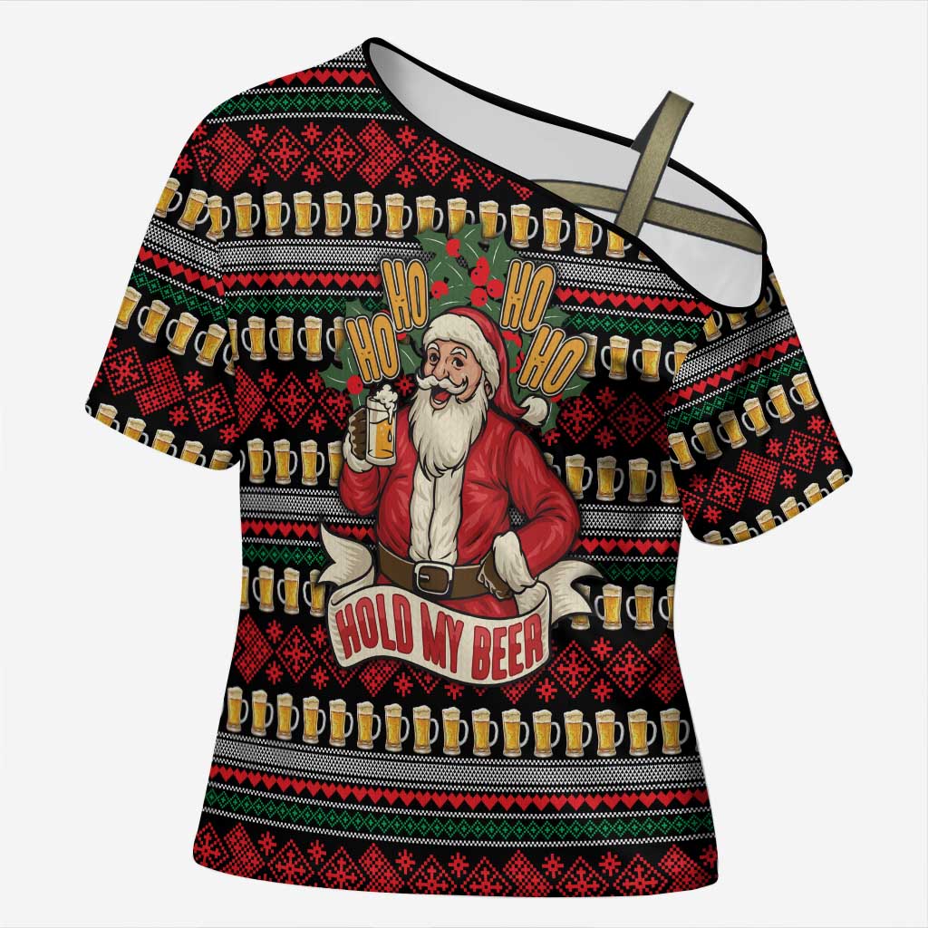 Santa Hold My Beer Christmas Cross Shoulder Shirt with Beer Mugs and Holiday Pattern - Wonder Print Shop