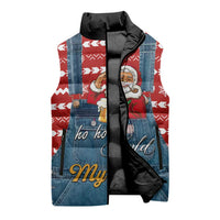 Ho Ho Hold My Beer Santa Christmas Design Sleeveless Puffer Jacket Xmas Holiday Patterns - Wonder Print Shop
