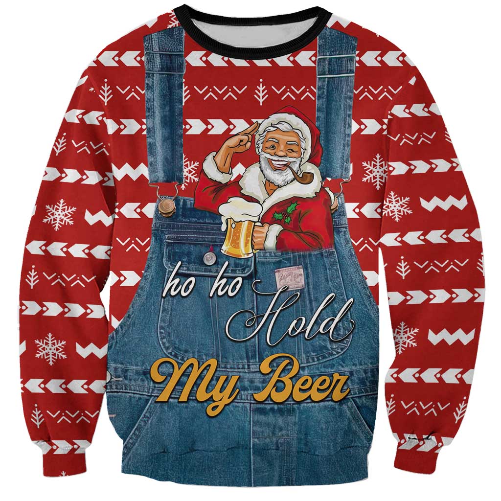 Ho Ho Hold My Beer Santa Christmas Design Sweatshirt Xmas Holiday Patterns - Wonder Print Shop