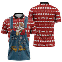 Ho Ho Hold My Beer Santa Christmas Design Zipper Polo Shirt Xmas Holiday Patterns - Wonder Print Shop