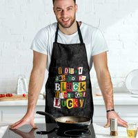 I Didn't Ask To Be Black I Just Got Lucky Magazine Cutout Apron with Ancestral Portrait Collage Lettering - Wonder Print Shop