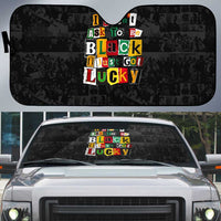 I Didn't Ask To Be Black I Just Got Lucky Magazine Cutout Auto Sun Shade with Ancestral Portrait Collage Lettering - Wonder Print Shop