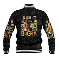 I Didn't Ask To Be Black I Just Got Lucky Magazine Cutout Baseball Jacket with Ancestral Portrait Collage Lettering - Wonder Print Shop
