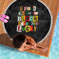 I Didn't Ask To Be Black I Just Got Lucky Magazine Cutout Beach Blanket with Ancestral Portrait Collage Lettering - Wonder Print Shop