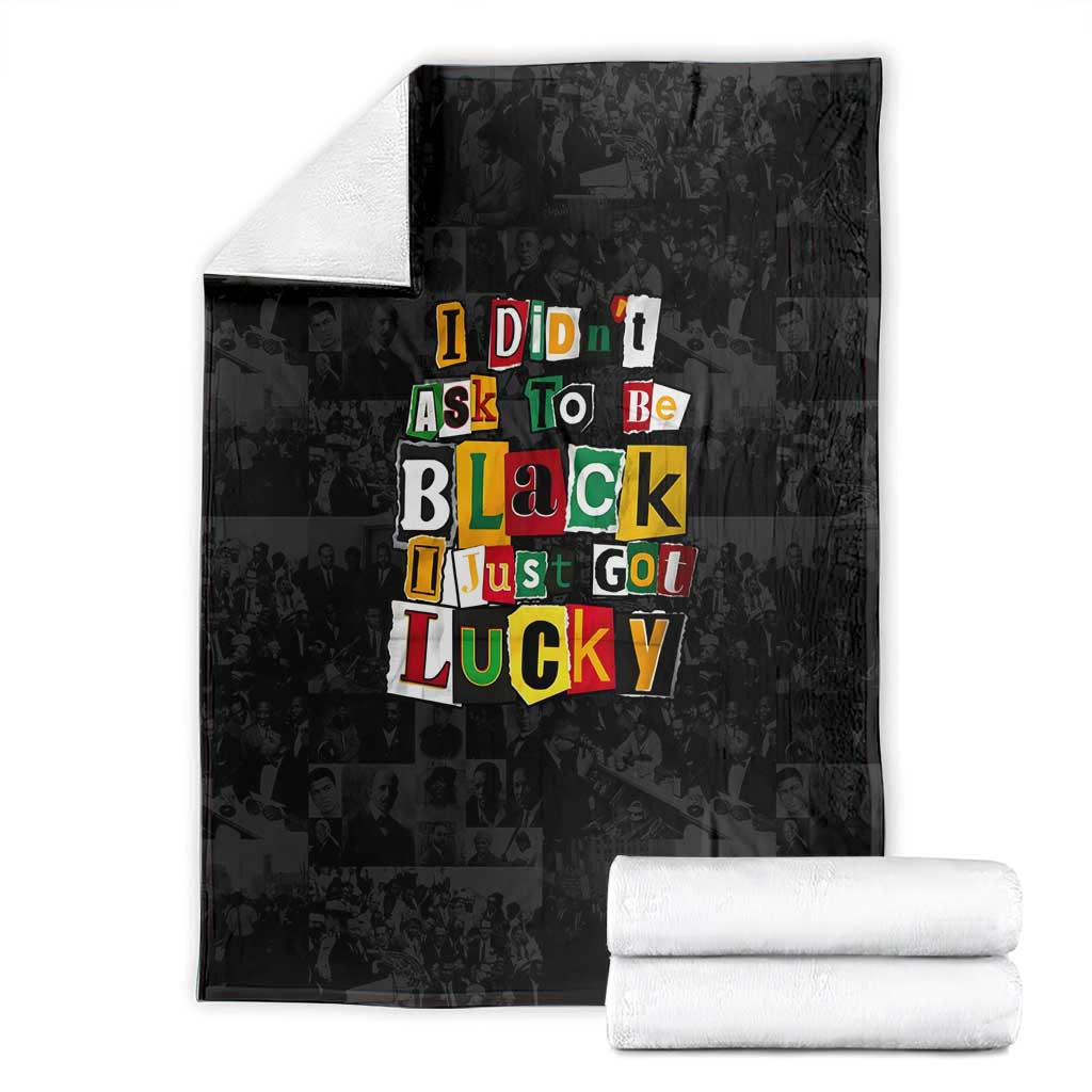 I Didn't Ask To Be Black I Just Got Lucky Magazine Cutout Blanket with Ancestral Portrait Collage Lettering - Wonder Print Shop