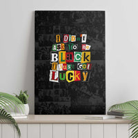 I Didn't Ask To Be Black I Just Got Lucky Magazine Cutout Canvas Wall Art with Ancestral Portrait Collage Lettering - Wonder Print Shop