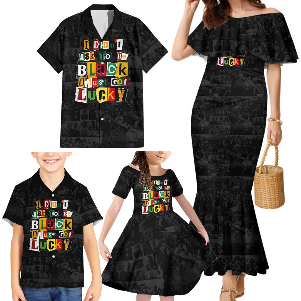 I Didn't Ask To Be Black I Just Got Lucky Magazine Cutout Family Matching Mermaid Dress and Hawaiian Shirt with Ancestral Portrait Collage Lettering - Wonder Print Shop