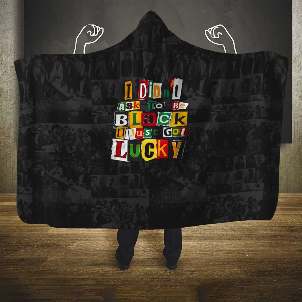 I Didn't Ask To Be Black I Just Got Lucky Magazine Cutout Hooded Blanket with Ancestral Portrait Collage Lettering - Wonder Print Shop