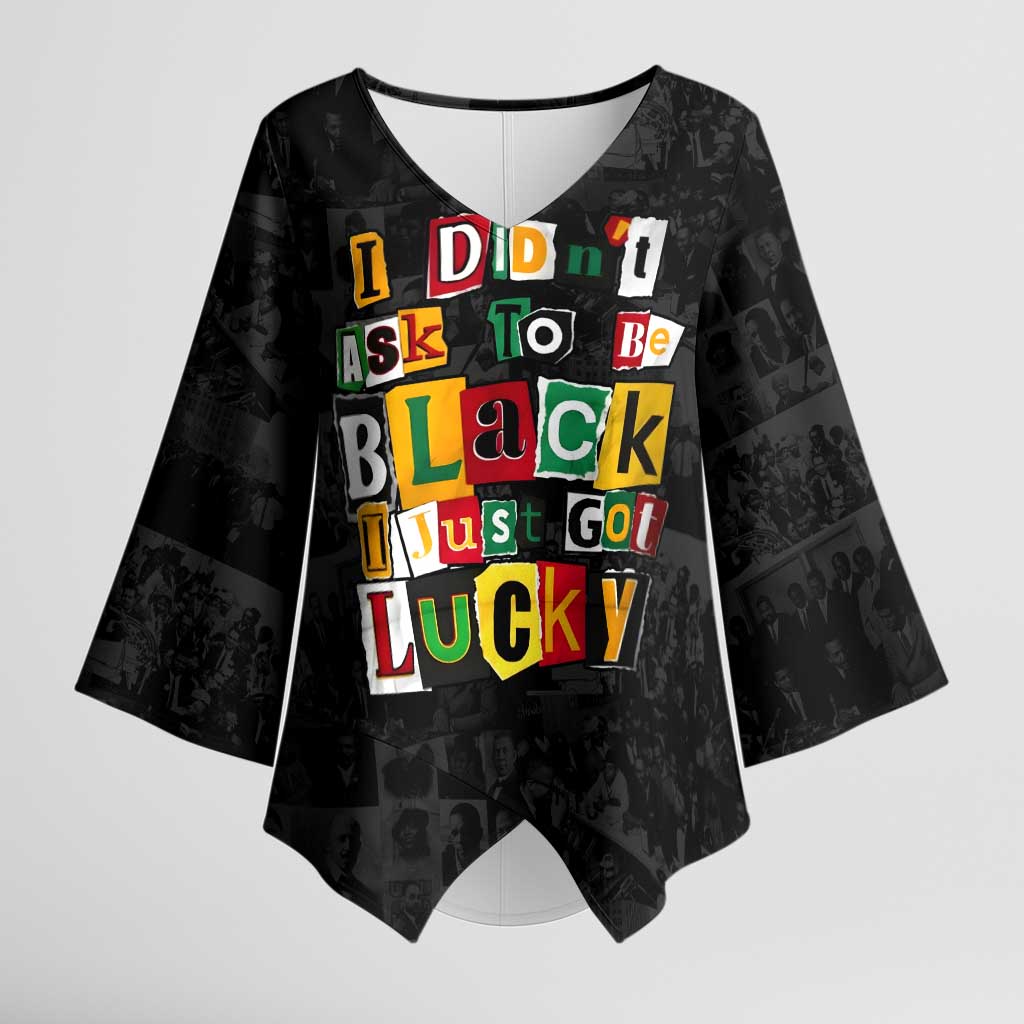 I Didn't Ask To Be Black I Just Got Lucky Magazine Cutout Kimono Sleeve Blouse with Ancestral Portrait Collage Lettering - Wonder Print Shop
