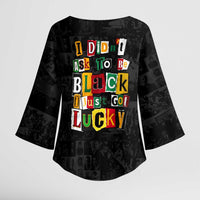 I Didn't Ask To Be Black I Just Got Lucky Magazine Cutout Kimono Sleeve Blouse with Ancestral Portrait Collage Lettering - Wonder Print Shop