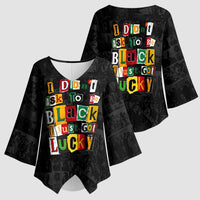 I Didn't Ask To Be Black I Just Got Lucky Magazine Cutout Kimono Sleeve Blouse with Ancestral Portrait Collage Lettering - Wonder Print Shop