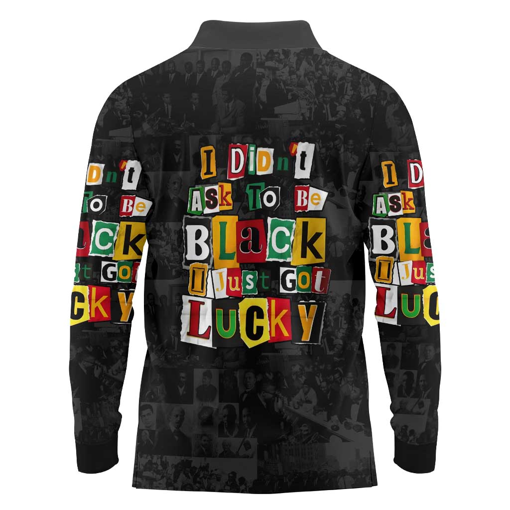 I Didn't Ask To Be Black I Just Got Lucky Magazine Cutout Long Sleeve Polo Shirt with Ancestral Portrait Collage Lettering - Wonder Print Shop