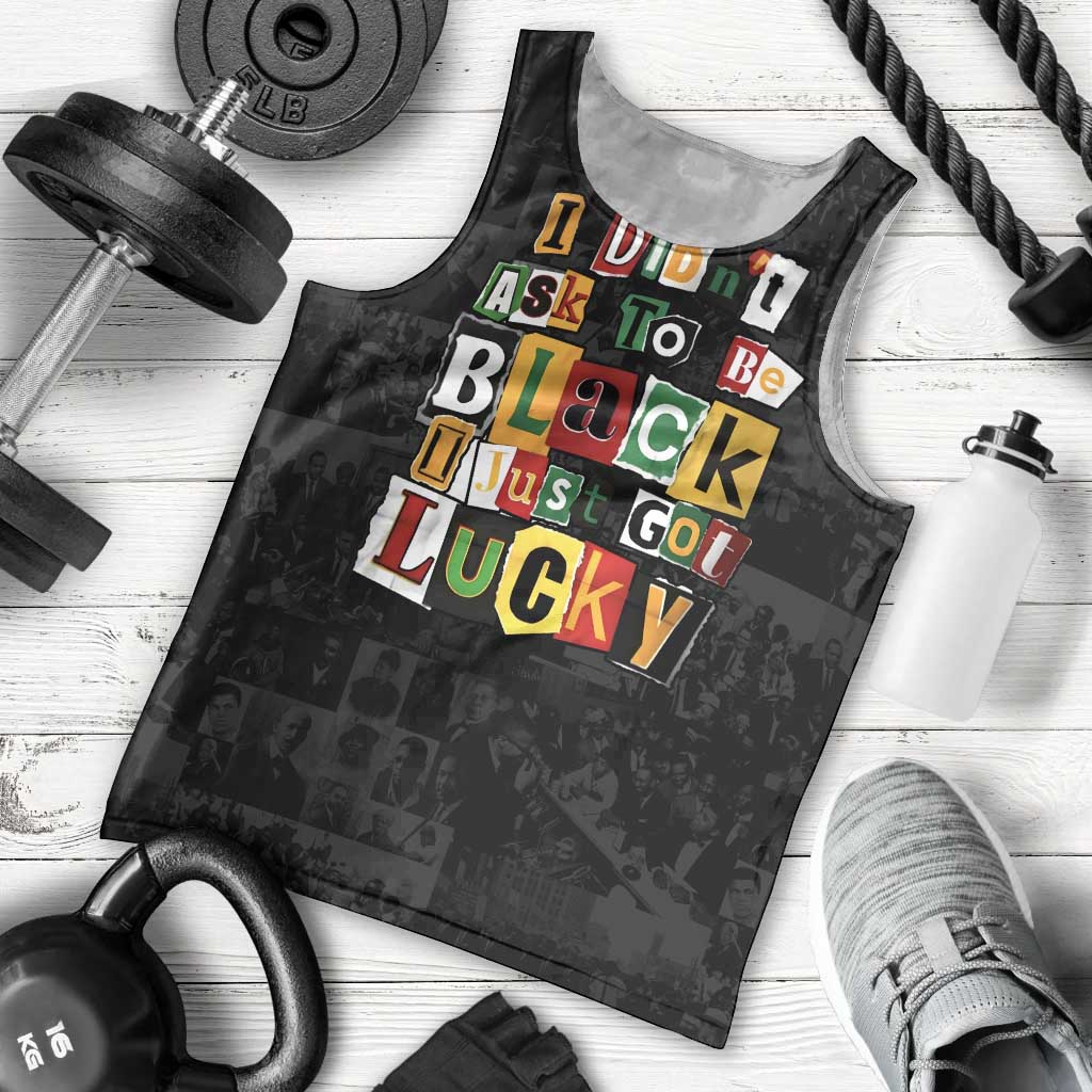 I Didn't Ask To Be Black I Just Got Lucky Magazine Cutout Men Tank Top with Ancestral Portrait Collage Lettering - Wonder Print Shop