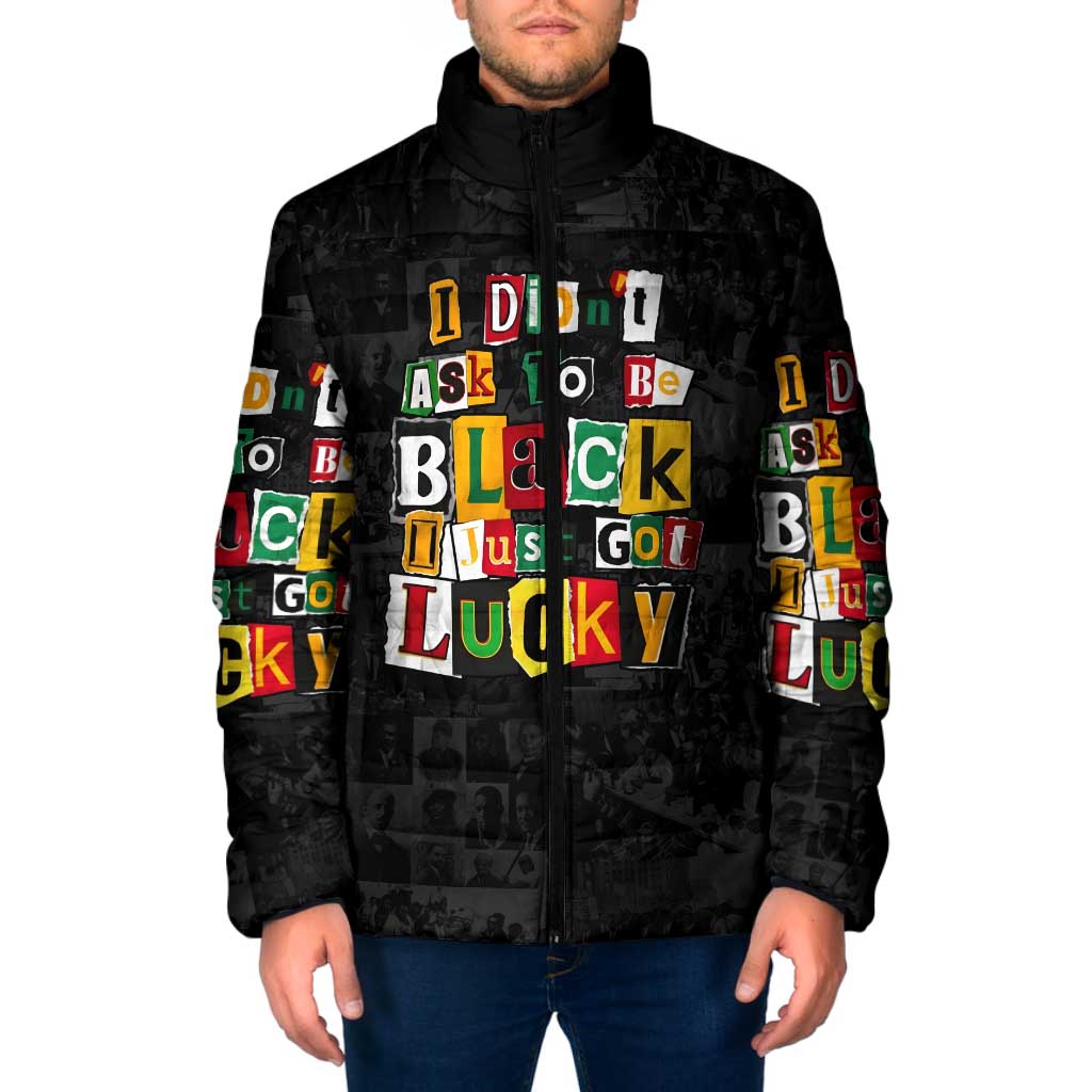 I Didn't Ask To Be Black I Just Got Lucky Magazine Cutout Padded Jacket with Ancestral Portrait Collage Lettering - Wonder Print Shop
