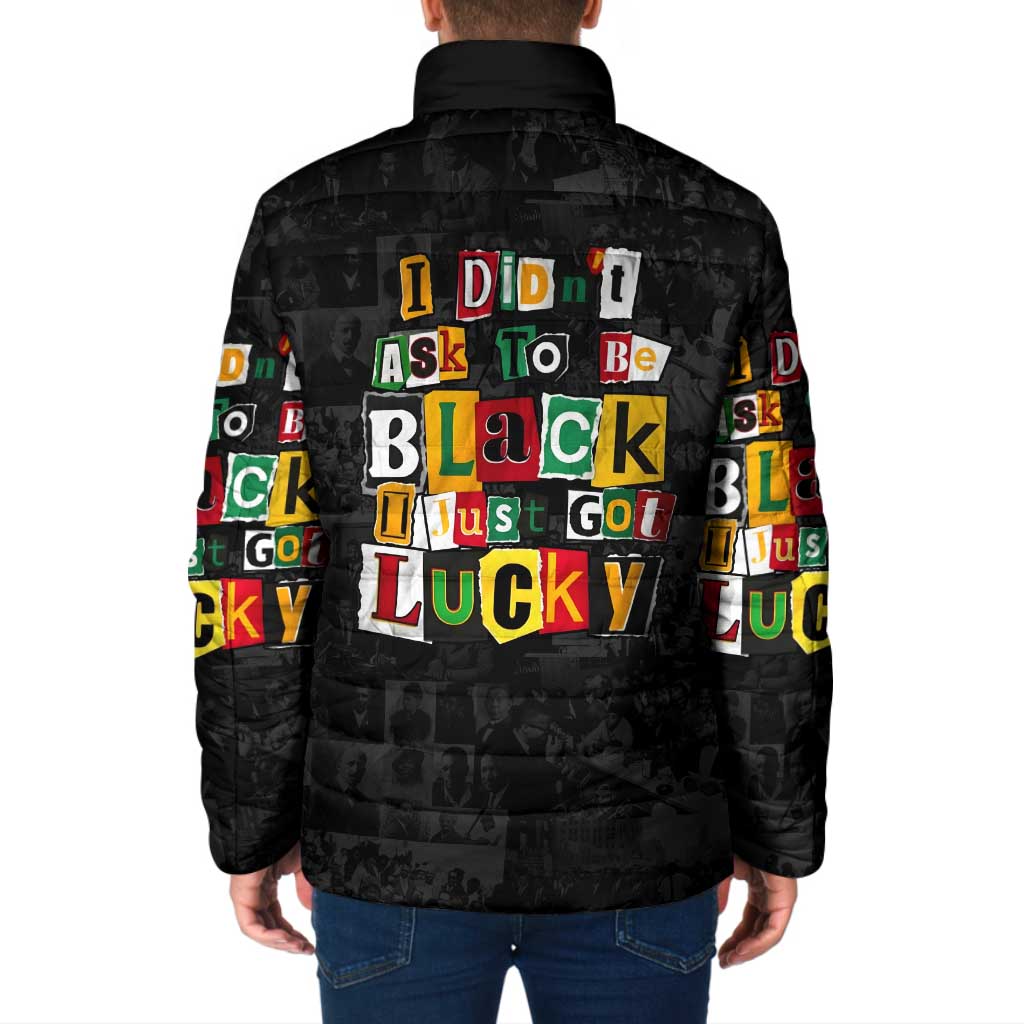 I Didn't Ask To Be Black I Just Got Lucky Magazine Cutout Padded Jacket with Ancestral Portrait Collage Lettering - Wonder Print Shop