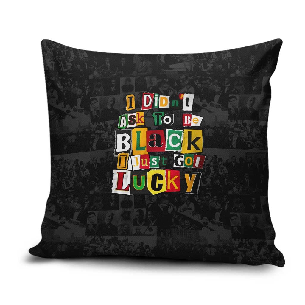 I Didn't Ask To Be Black I Just Got Lucky Magazine Cutout Pillow Cover with Ancestral Portrait Collage Lettering - Wonder Print Shop