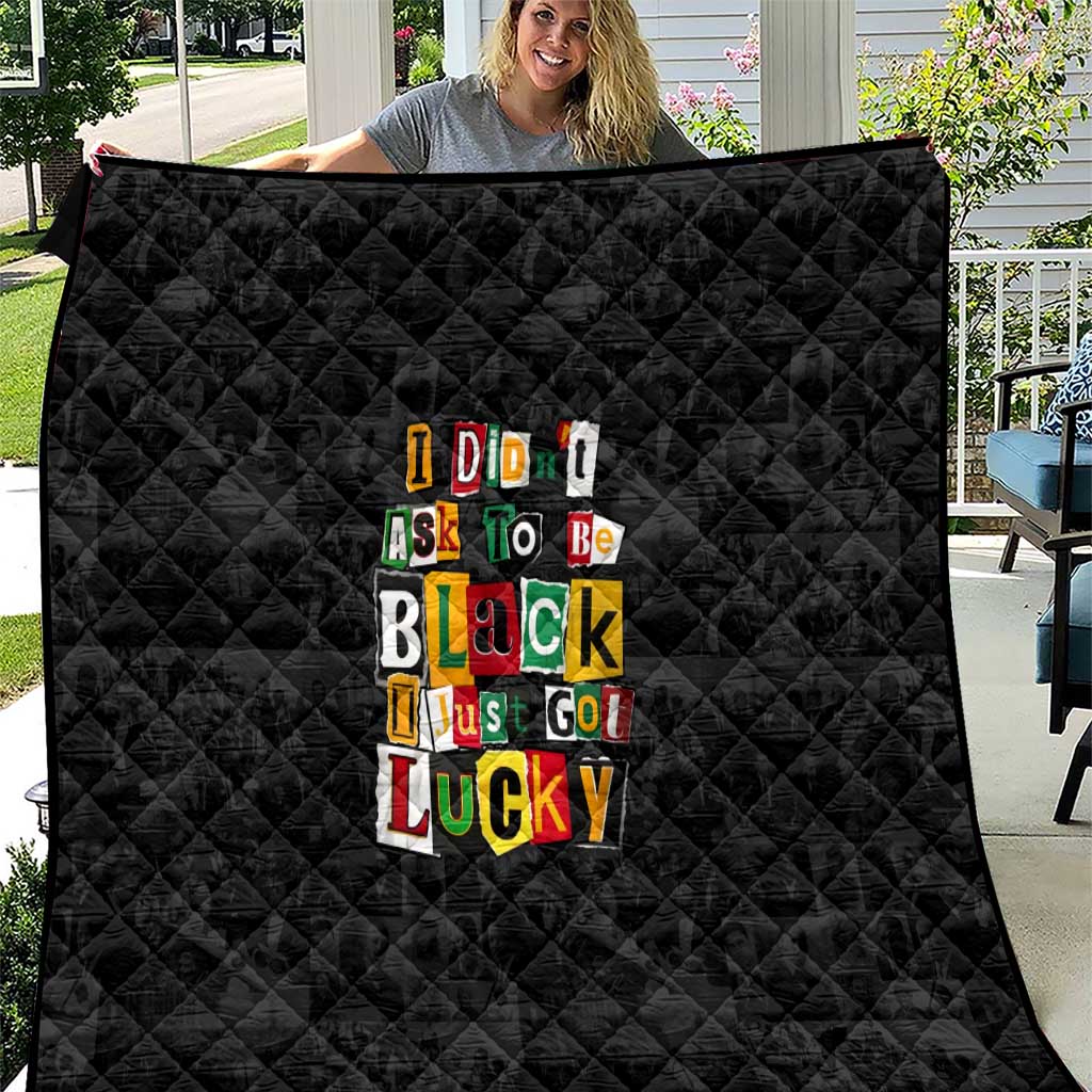 I Didn't Ask To Be Black I Just Got Lucky Magazine Cutout Quilt with Ancestral Portrait Collage Lettering - Wonder Print Shop
