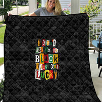 I Didn't Ask To Be Black I Just Got Lucky Magazine Cutout Quilt with Ancestral Portrait Collage Lettering - Wonder Print Shop