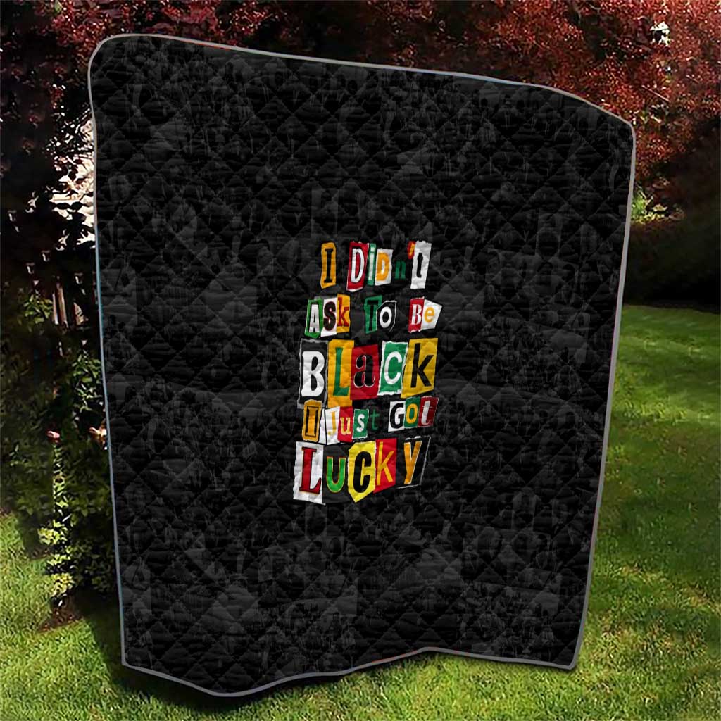 I Didn't Ask To Be Black I Just Got Lucky Magazine Cutout Quilt with Ancestral Portrait Collage Lettering - Wonder Print Shop