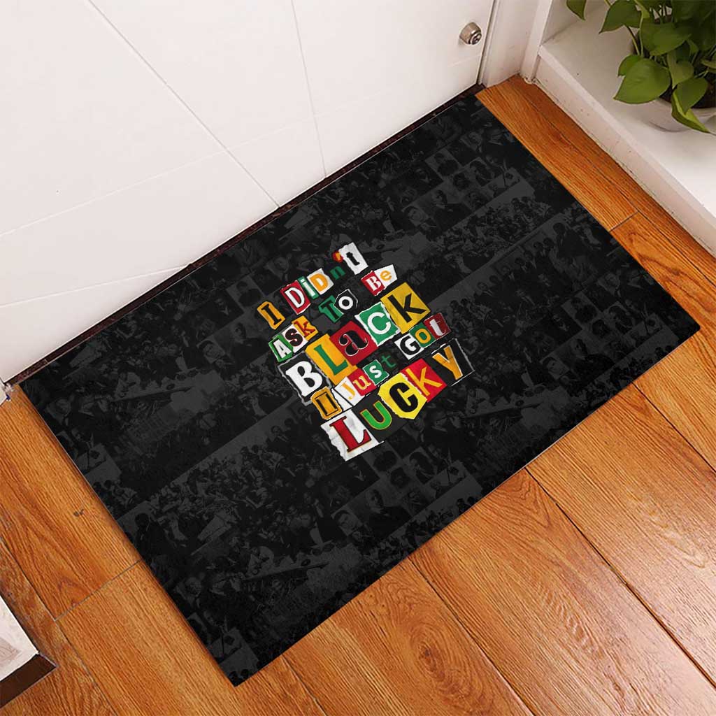 I Didn't Ask To Be Black I Just Got Lucky Magazine Cutout Rubber Doormat with Ancestral Portrait Collage Lettering - Wonder Print Shop
