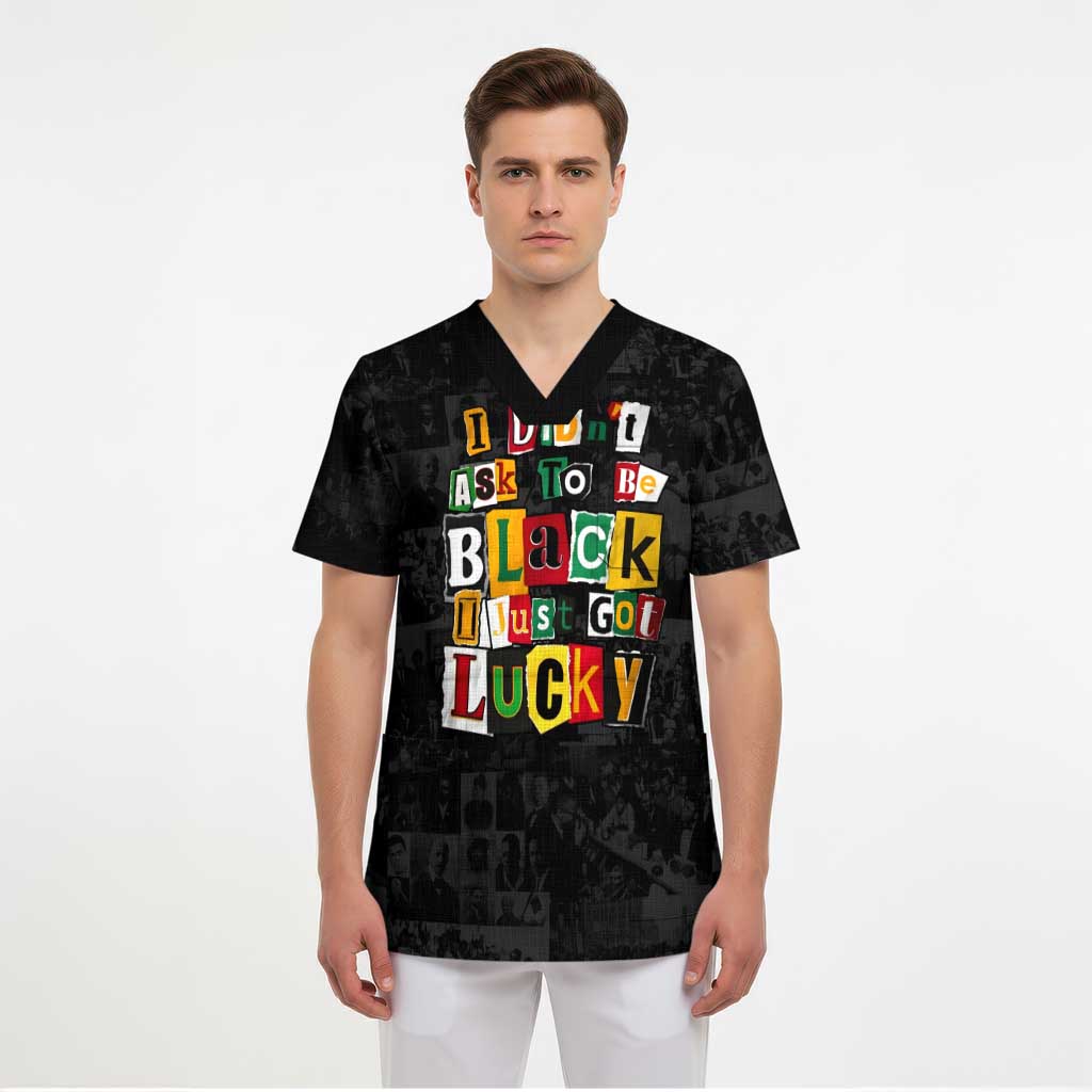 I Didn't Ask To Be Black I Just Got Lucky Magazine Cutout Scrub Top with Ancestral Portrait Collage Lettering - Wonder Print Shop