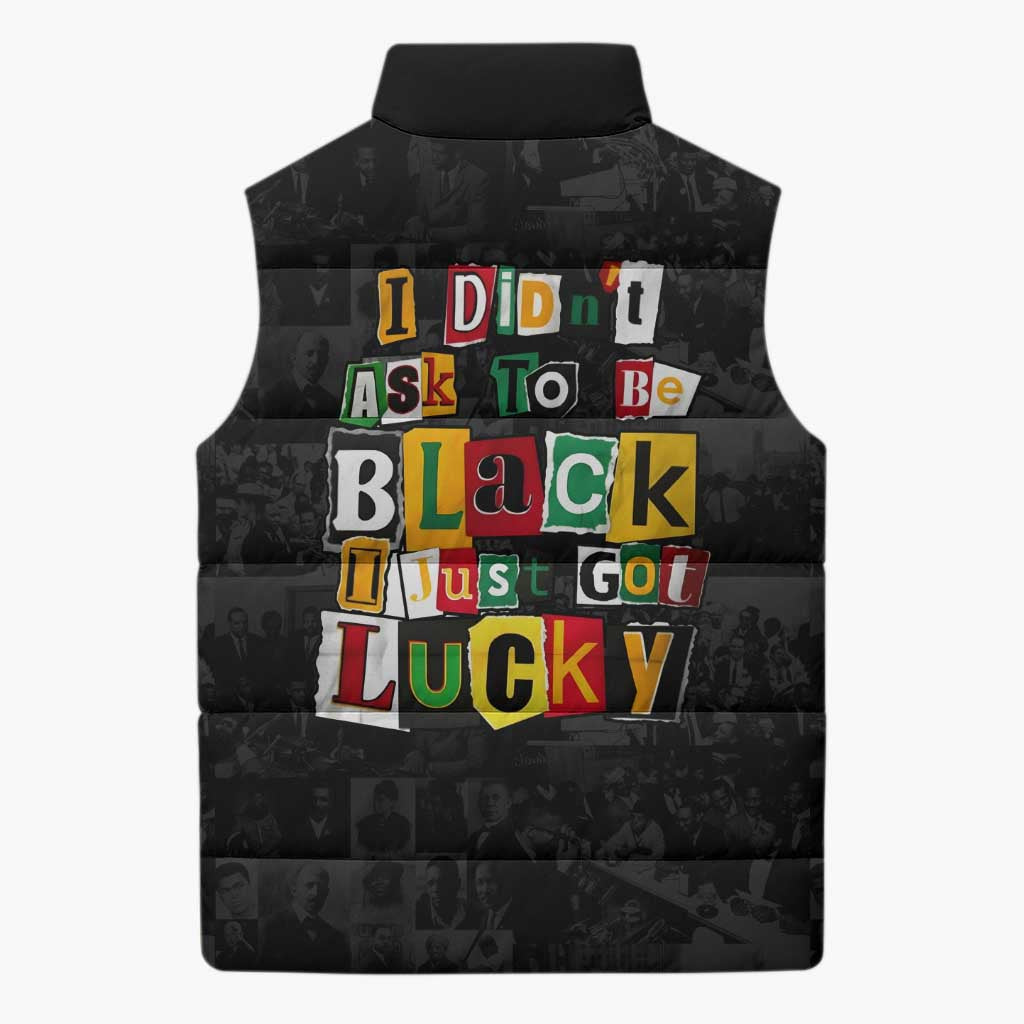 I Didn't Ask To Be Black I Just Got Lucky Magazine Cutout Sleeveless Puffer Jacket with Ancestral Portrait Collage Lettering - Wonder Print Shop