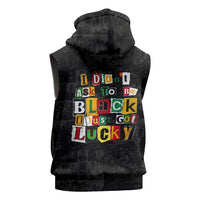 I Didn't Ask To Be Black I Just Got Lucky Magazine Cutout Sleeveless Zip Hoodie with Ancestral Portrait Collage Lettering - Wonder Print Shop
