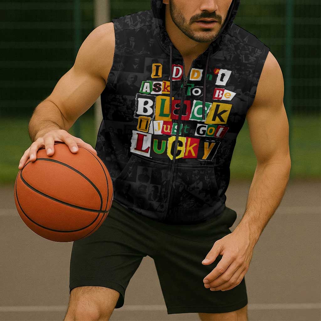I Didn't Ask To Be Black I Just Got Lucky Magazine Cutout Sleeveless Zip Hoodie with Ancestral Portrait Collage Lettering - Wonder Print Shop