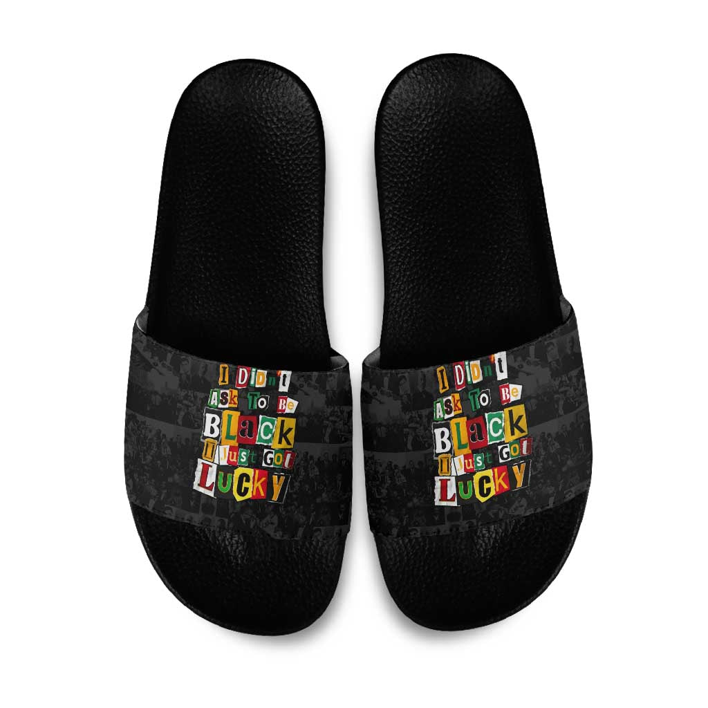 I Didn't Ask To Be Black I Just Got Lucky Magazine Cutout Slide Sandals with Ancestral Portrait Collage Lettering - Wonder Print Shop