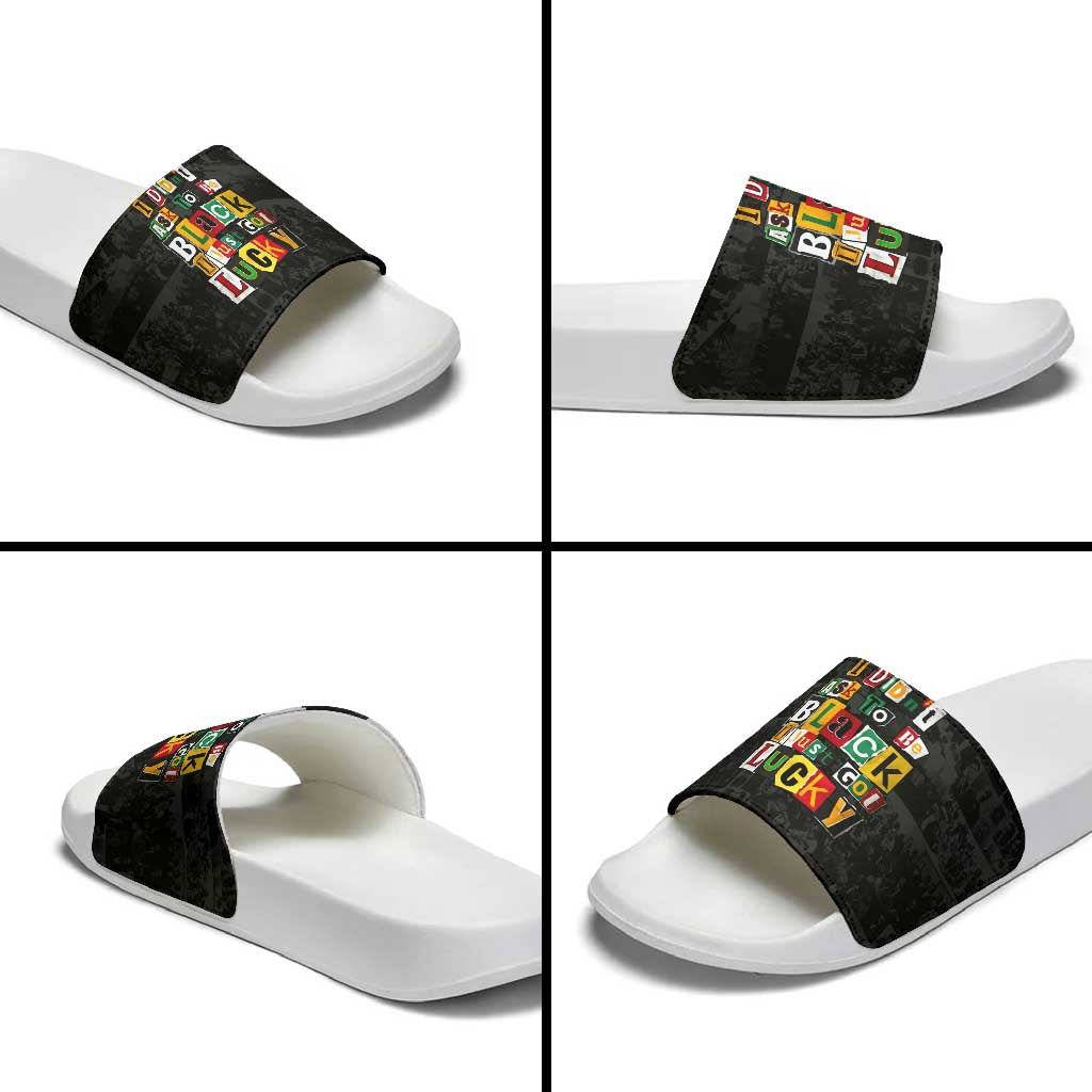 I Didn't Ask To Be Black I Just Got Lucky Magazine Cutout Slide Sandals with Ancestral Portrait Collage Lettering - Wonder Print Shop