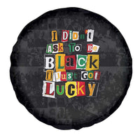 I Didn't Ask To Be Black I Just Got Lucky Magazine Cutout Spare Tire Cover with Ancestral Portrait Collage Lettering - Wonder Print Shop