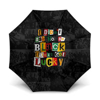 I Didn't Ask To Be Black I Just Got Lucky Magazine Cutout Umbrella with Ancestral Portrait Collage Lettering - Wonder Print Shop