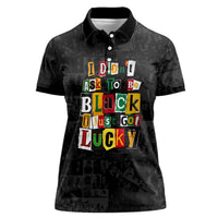 I Didn't Ask To Be Black I Just Got Lucky Magazine Cutout Women Polo Shirt with Ancestral Portrait Collage Lettering - Wonder Print Shop
