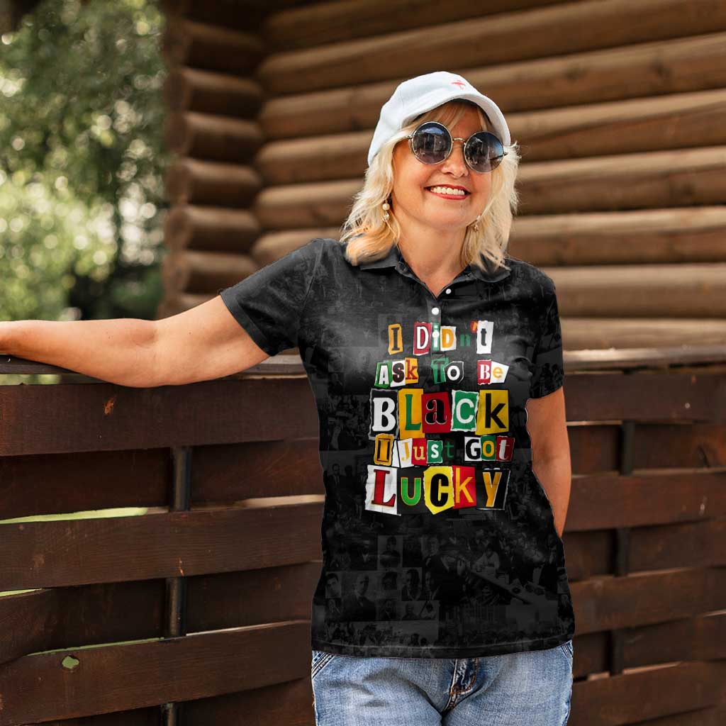 I Didn't Ask To Be Black I Just Got Lucky Magazine Cutout Women Polo Shirt with Ancestral Portrait Collage Lettering - Wonder Print Shop