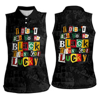 I Didn't Ask To Be Black I Just Got Lucky Magazine Cutout Women Sleeveless Polo Shirt with Ancestral Portrait Collage Lettering - Wonder Print Shop