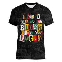 I Didn't Ask To Be Black I Just Got Lucky Magazine Cutout Women V-Neck T-Shirt with Ancestral Portrait Collage Lettering - Wonder Print Shop