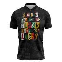 I Didn't Ask To Be Black I Just Got Lucky Magazine Cutout Zipper Polo Shirt with Ancestral Portrait Collage Lettering - Wonder Print Shop