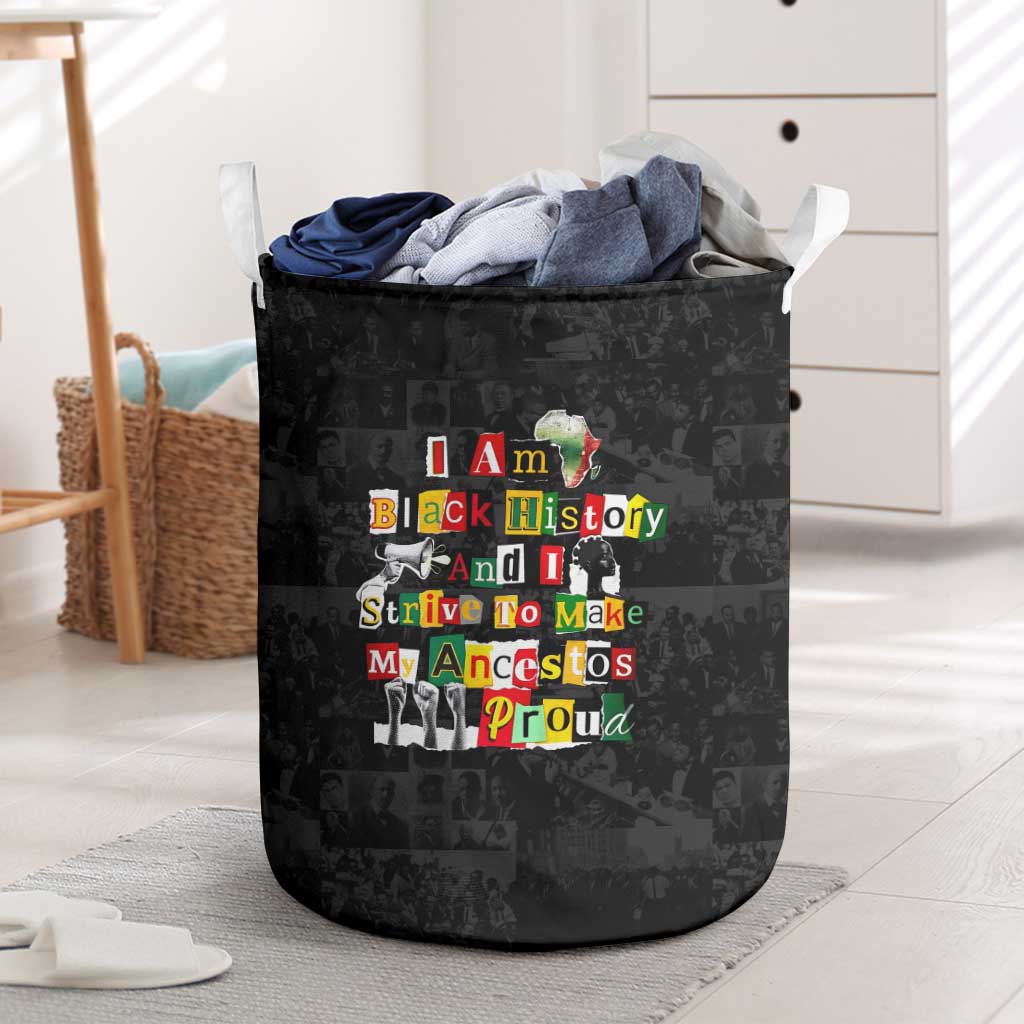 I Am Black History And I Strive To Make My Ancestor Proud Laundry Basket with Ancestral Collage Background and Afrocentric Lettering - Wonder Print Shop