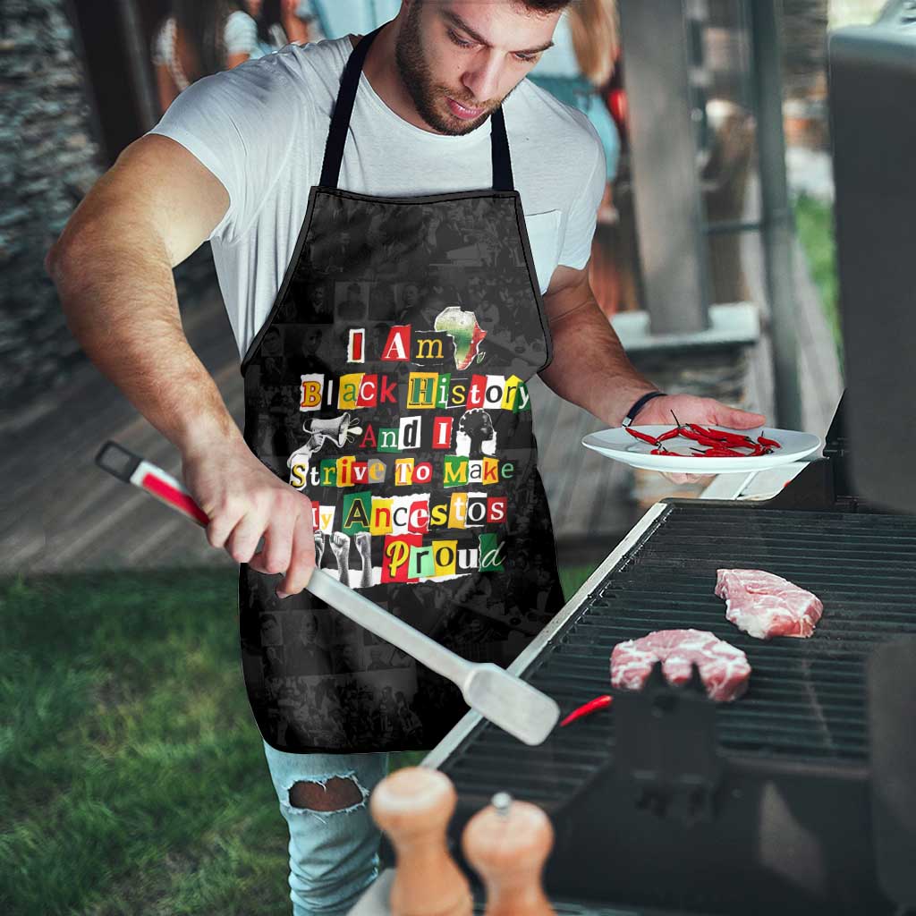 I Am Black History And I Strive To Make My Ancestor Proud Apron with Ancestral Collage Background and Afrocentric Lettering - Wonder Print Shop