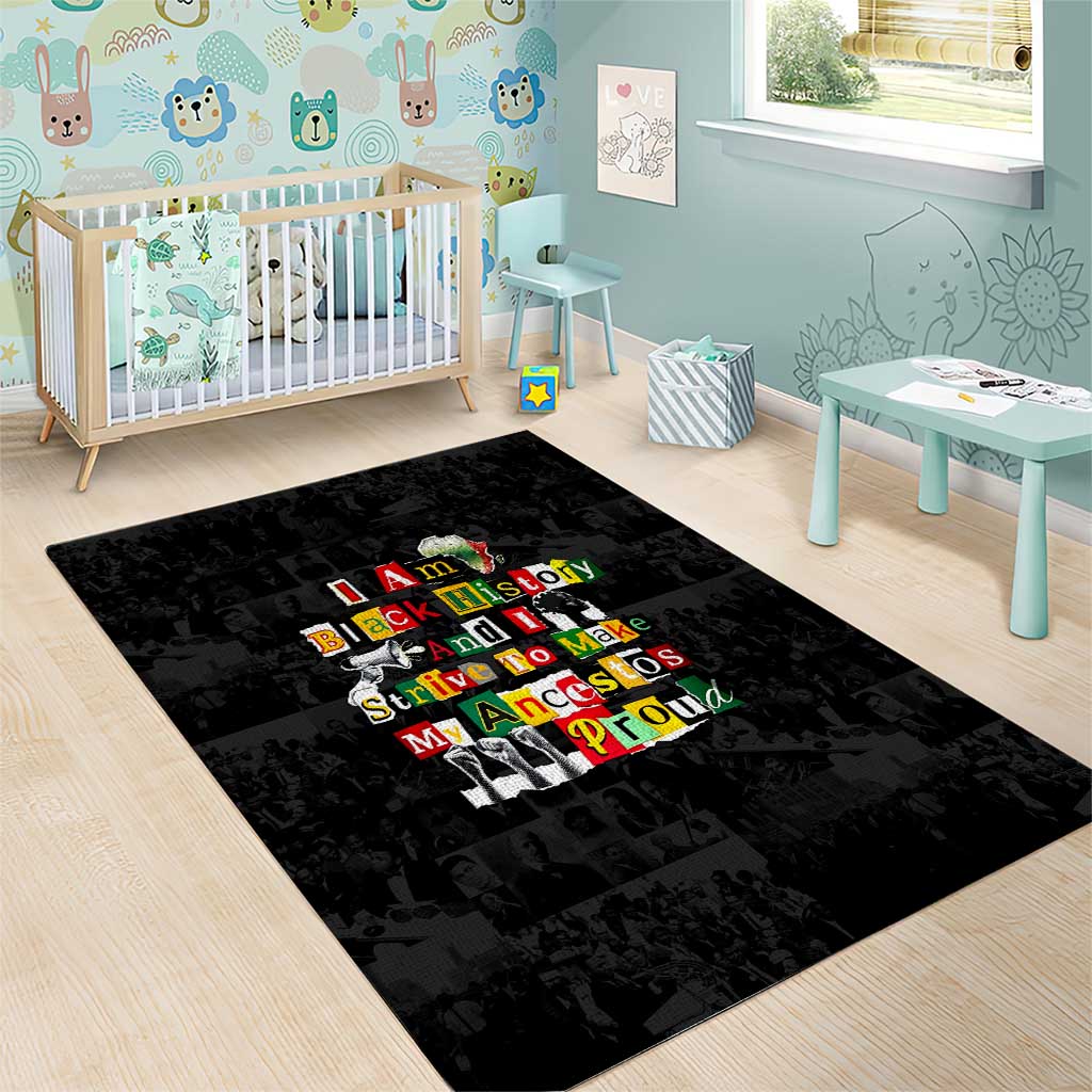 I Am Black History And I Strive To Make My Ancestor Proud Area Rug with Ancestral Collage Background and Afrocentric Lettering - Wonder Print Shop