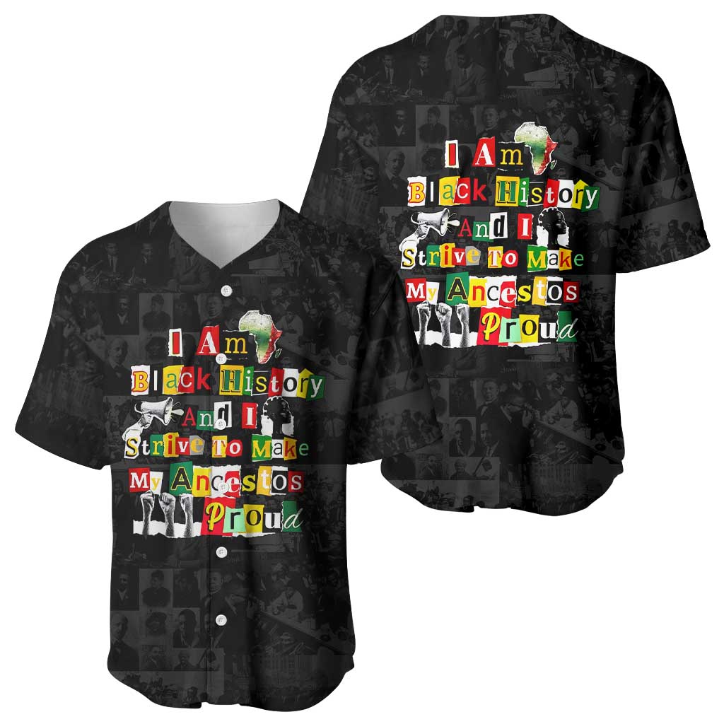 I Am Black History And I Strive To Make My Ancestor Proud Baseball Jersey with Ancestral Collage Background and Afrocentric Lettering - Wonder Print Shop