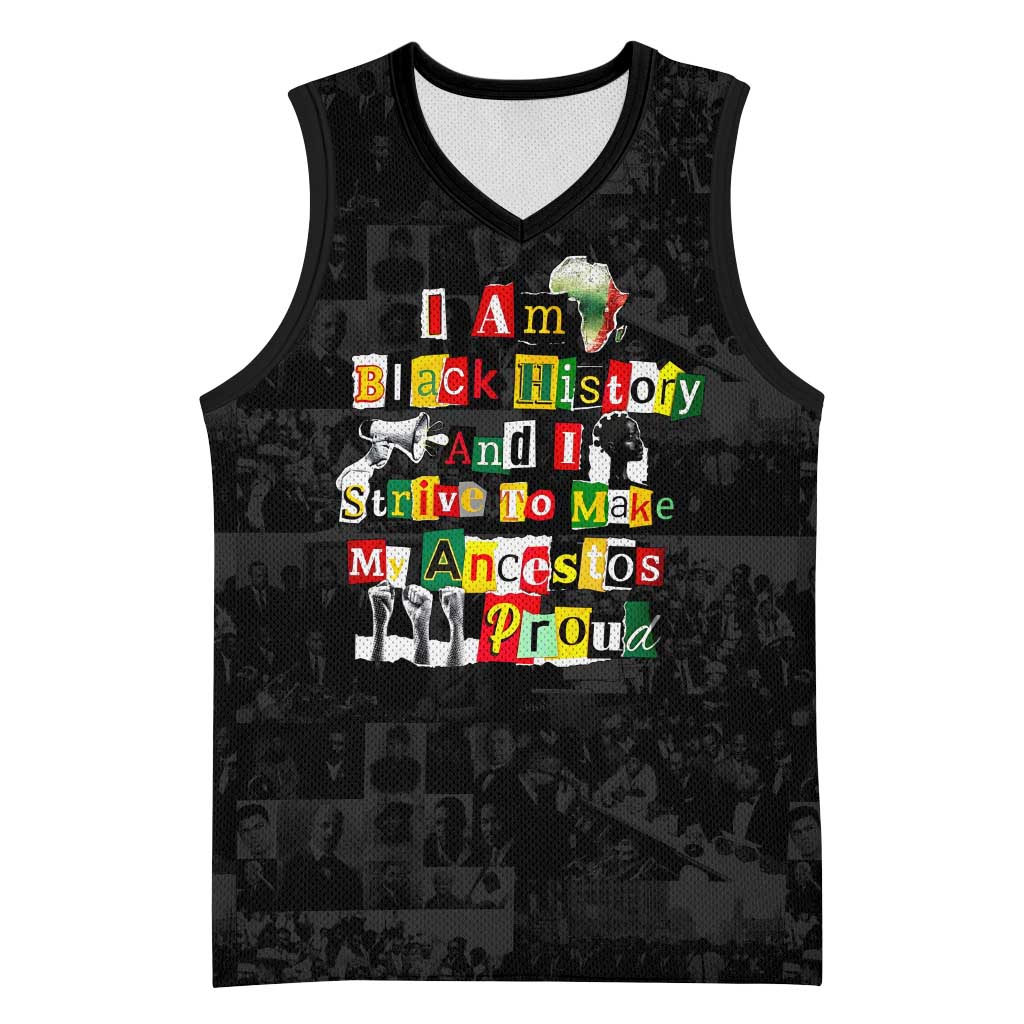 I Am Black History And I Strive To Make My Ancestor Proud Basketball Jersey with Ancestral Collage Background and Afrocentric Lettering - Wonder Print Shop